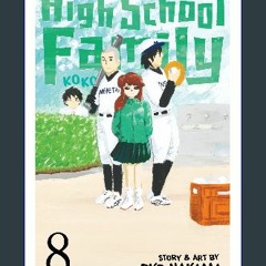 [ebook] read pdf ⚡ High School Family: Kokosei Kazoku, Vol. 8: The West's High School Family Full