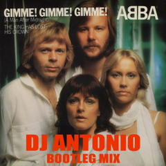 ABBA - Gimme! Gimme! Gimme! (DJ Antonio Bootleg Extended Mix)