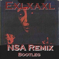Jappo & Lancinhouse - Exlxaxl [NSA EDIT]