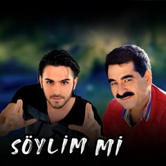 Söylim mi - Ibrahim Tatlıses & ismail yk - Remix