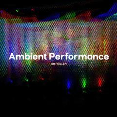 Ambient Live Performance