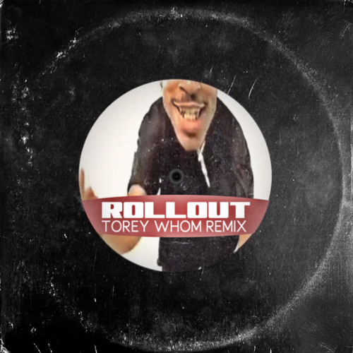 Ludacris - Rollout (Torey Whom Remix)  [FREE DOWNLOAD]