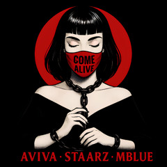 AViVA & Mblue & Staarz - Come Alive