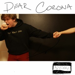 Dear Corona