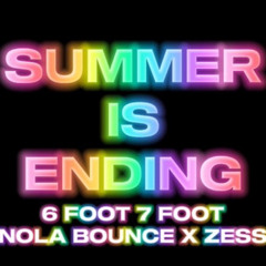 6 FOOT 7 FOOT (NOLA BOUNCE X ZESS)