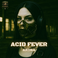 Akona – Acid Fever [FREE DOWNLOAD]