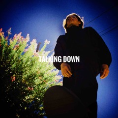 Talking Down