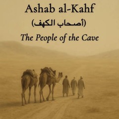 The Sleepers Of The Cave (Ashafi Khaf)