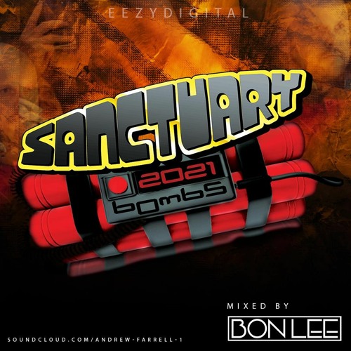 Sanctuary Bombs 2021 vol 4 Mixed by Dj Bon Lee