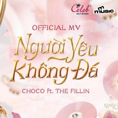 Người yêu không đá ( slowed 8d ) | Choco x The Fillin