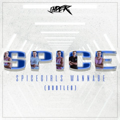 Spice Girls - Wannabe (Ender Bootleg) (FREE DOWNLOAD)