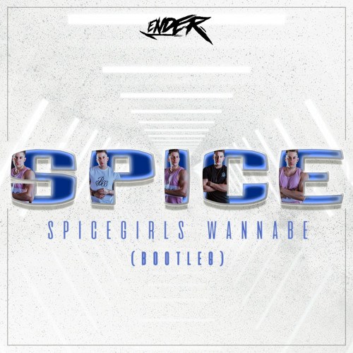 Stream Spice Girls - Wannabe (Ender Bootleg) (FREE DOWNLOAD) by Ender |  Listen online for free on SoundCloud