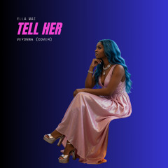 Ella Mai - Tell Her (Veyonna Cover) FREE DOWNLOAD