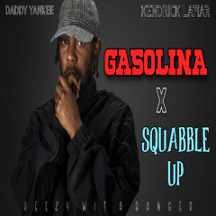 Squabble Up x Gasolina (OFFICIAL Remix) REGGAETON VERSION