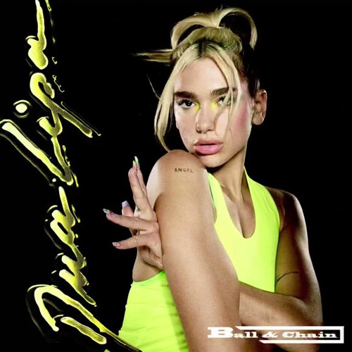Stream Dua Lipa Ball & Chain (Audio) by Jada Songs Listen online