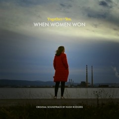 When Women Won (Feature Documentary)