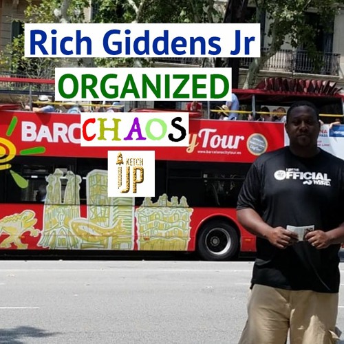 Rich Giddens Jr - Organized Chaos