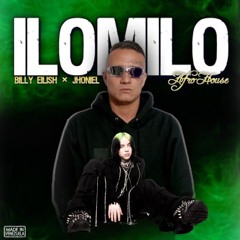 Jhoniel ft Billy Eilish ❌ ilomilo ❌ AfroHouseVersion .mp3