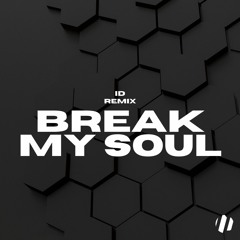 Beyoncé - BREAK MY SOUL (DJ ID Remix)