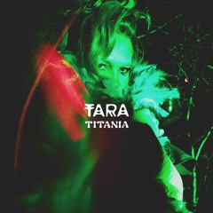 TARA SOUNDS #4 TITANIA
