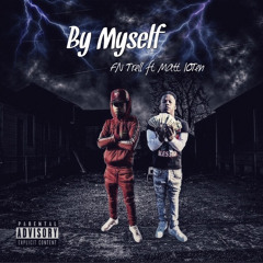 By myself - FN Trell x matt10 ten