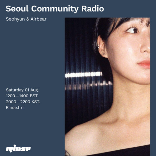 Seoul Community Radio: Seohyun & Airbear - 01 August 2020