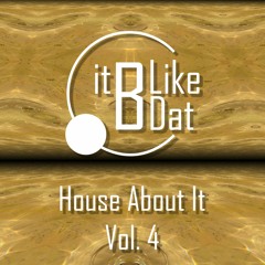 House About It - Vol. 4