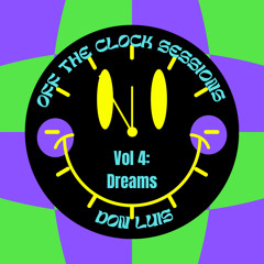 Off the Clock Session Volume 4: DREAMS