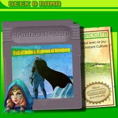 Épisode 288 GeekOrama - Call of Antia & Demons of Asteborg | IC : Colline Verdoyante