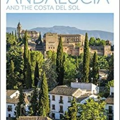 FREE EPUB 📬 DK Eyewitness Top 10 Andalucía and the Costa del Sol (Pocket Travel Guid