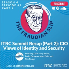 The Fraudian Slip Podcast ITRC - ITRC Identivation Summit Recap, Part 2