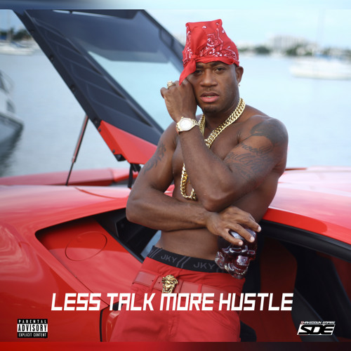 Less Talk More Hustle (Pt. 1) [feat. Dave East]