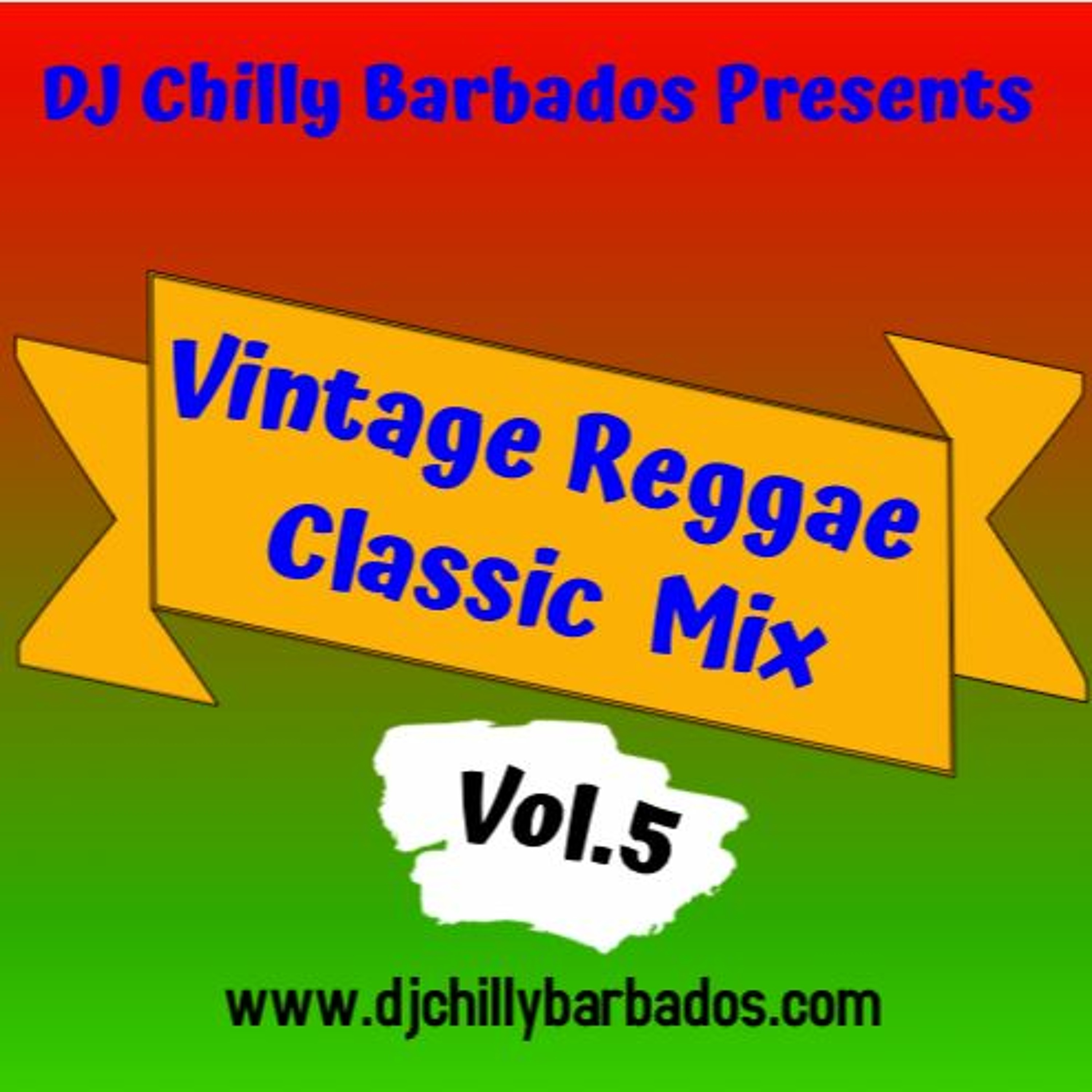 DJ Chilly Presents Vintage Reggae [The Chilltage] Vol.5 episode artwork