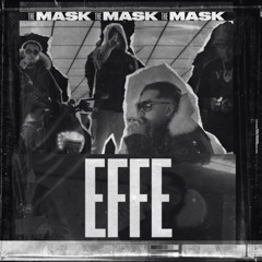 Effe - The Mask
