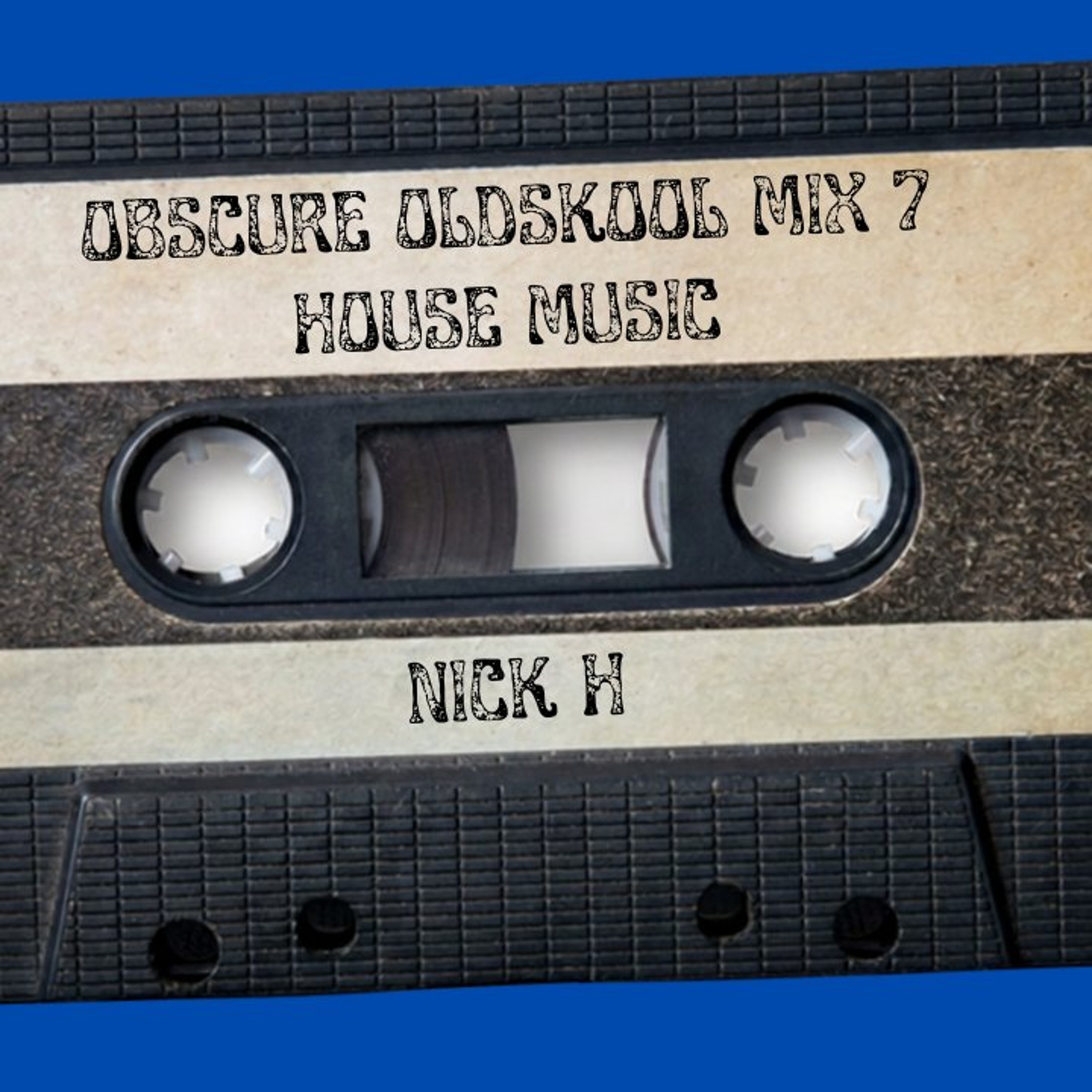 Obsure Oldskool - Mix 7 - House Music episode artwork
