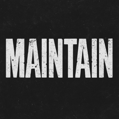 Maintain