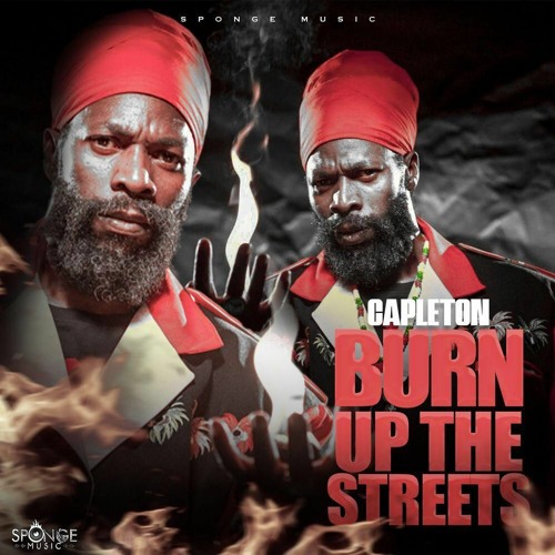 Capleton -Burn Up the  Street