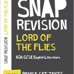 [View] PDF 💗 Collins Snap Revision Text Guides – Lord of the Flies: AQA GCSE English