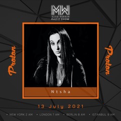 Ntsha - Mirror Walk Radio Show @ Proton Radio (July 2021)