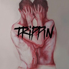 Trippin