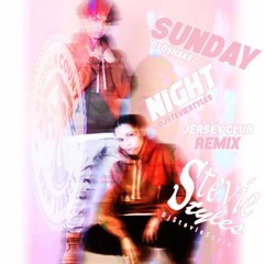 Sunday Night (BBM Remix) - Stevie Styles | IG : @StevieStylesMusic @070Shake