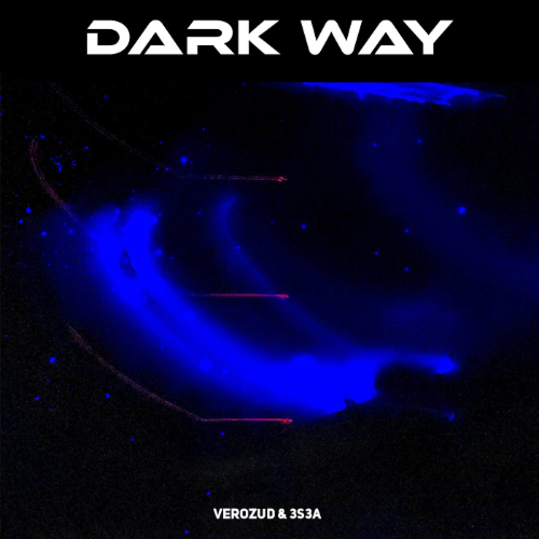 Stream Dark Way by VEROZUD | Listen online for free on SoundCloud