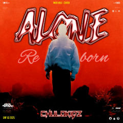 ALONE REBORN ( ENOX MANTANO X CHULOKIDZ )#BECAKTURBO!!!