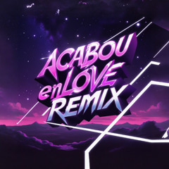 Cauyle, Gui do Piseiro & Marcos Crunk - ACABOU EM LOVE REMIX