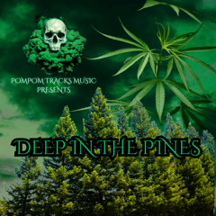 Deep In The Pines