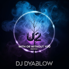 With Or Without You (U2) - REMIX