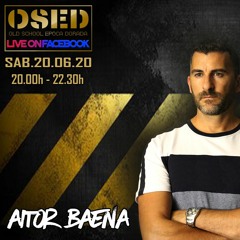 AITOR BAENA @ OSED STREAMING 20.06.20 (EPOCA DORADA)