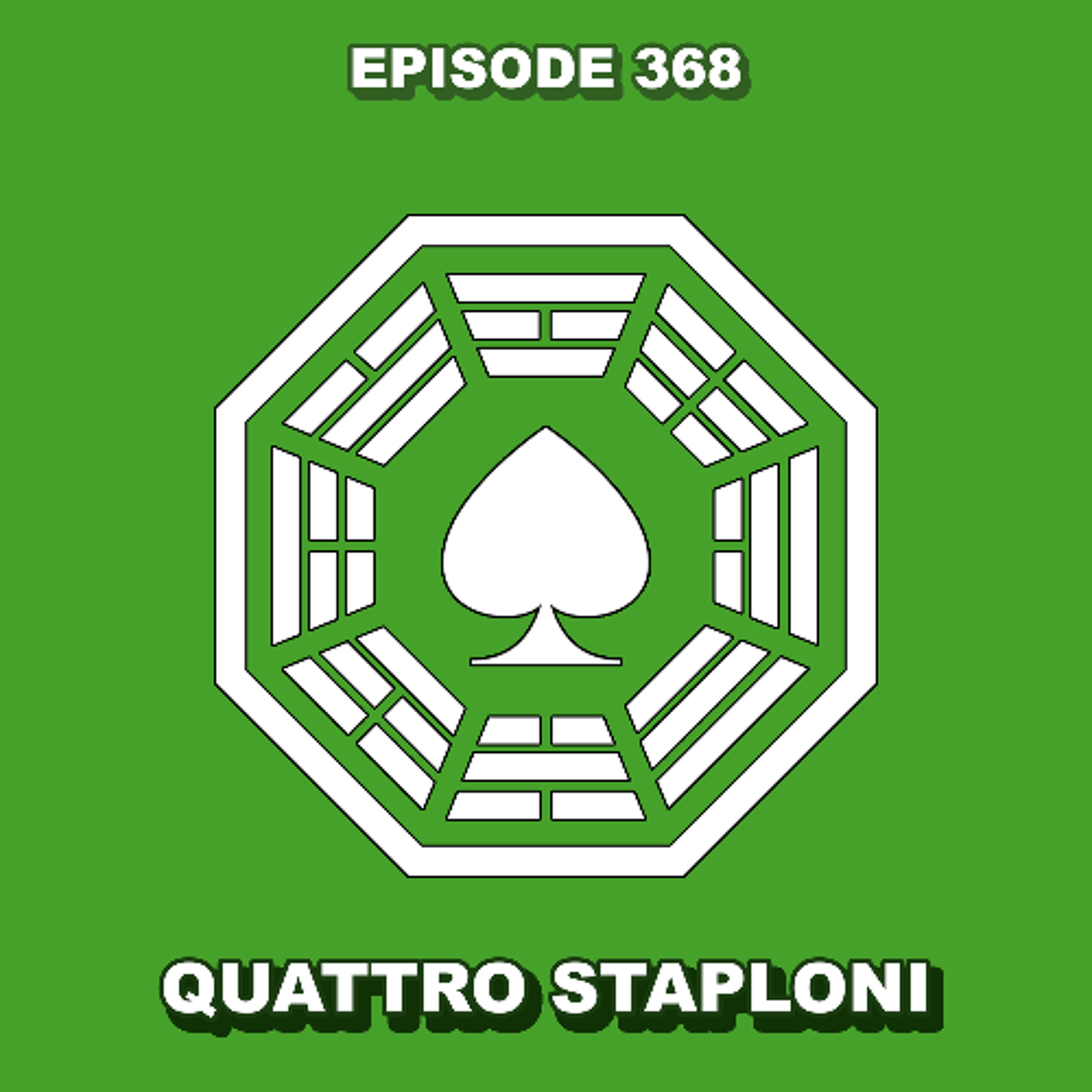 Episode 368 - Quattro Staploni