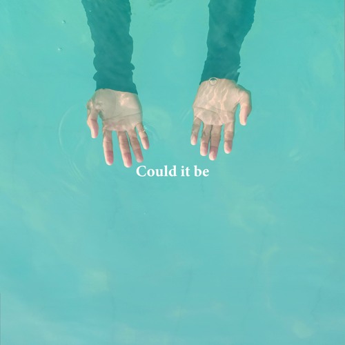 Could It Be