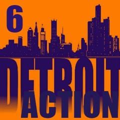 DETROIT ACTION 6